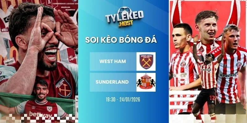 Tỷ lệ kèo nhà cái West Ham vs Sunderland